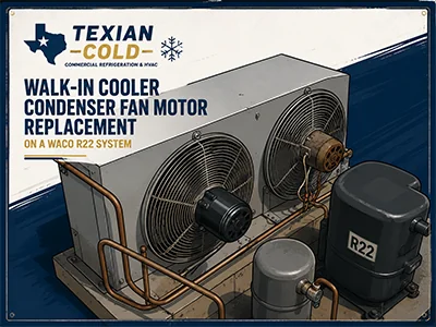 Replacement condenser fan motor installed on a commercial walk-in cooler R22 system at a Waco, TX restaurant